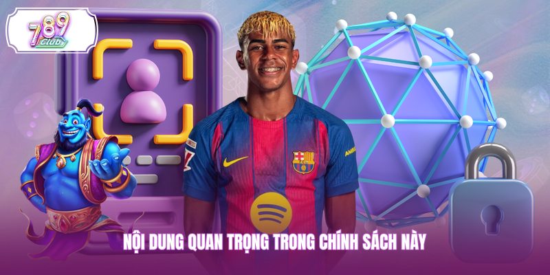 Nội dung quan trọng trong chính sách này