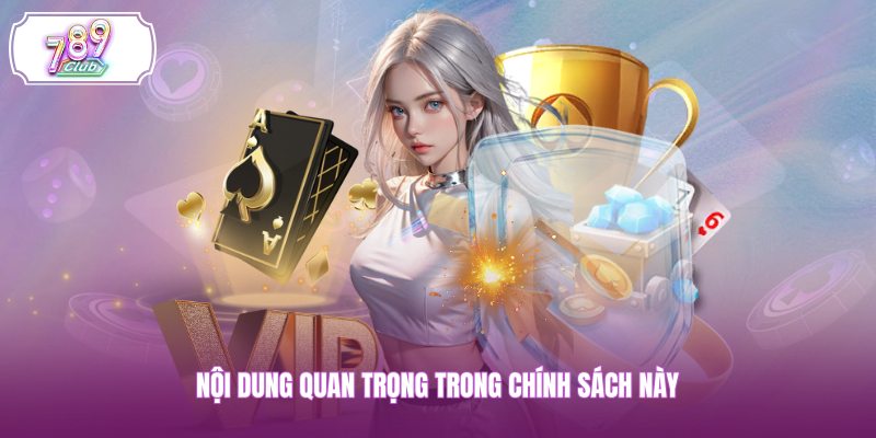 Nội dung quan trọng trong chính sách này